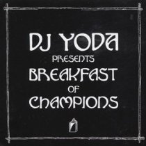 DJ Yoda Breakfast of Champions Album