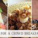 Cooking for a crowd breakfast Recipes